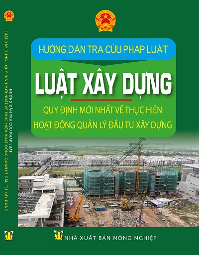 Sách Hướng Dẫn Tra Cứu Pháp Luật , Luật Xây Dựng 